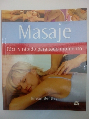 Masaje Fácil Y Rápido Para Todo Momento  Eilean Bentley (17)