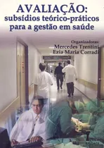 Comprar Avaliação - Subsídios Teóricos - Práticos Para A Gestão Em Saúde