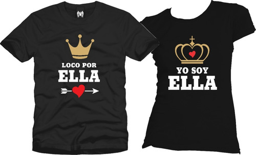 Playeras Pareja Novios Loco Por Ella , Yo Soy Ella.