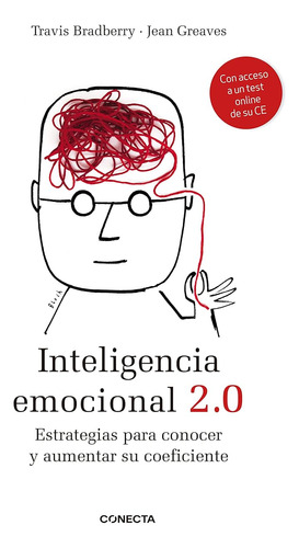 Inteligencia Emocional 2.0: Estrategias Para Conocer Y Aumen