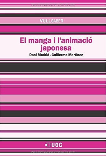 Libro : El Manga I Lanimacio Japonesa (vullsaber) - Madrid,