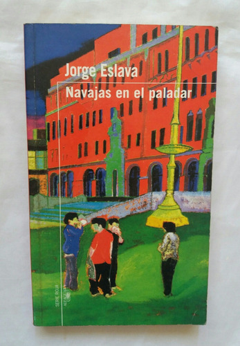 Navajas En El Paladar Jorge Eslava Libro Original Oferta