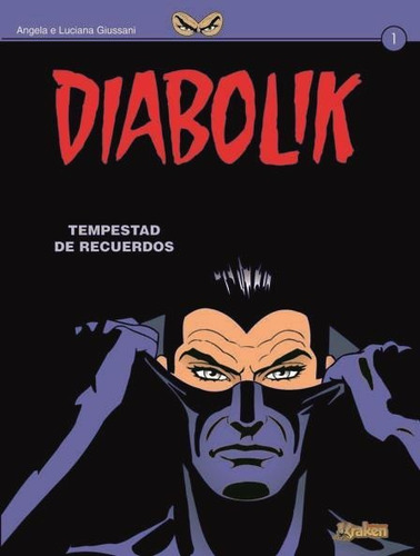 Diabolik 1. Tempestad De Recuerdos