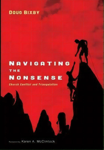 Navigating The Nonsense, De Doug Bixby. Editorial Cascade Books, Tapa Dura En Inglés