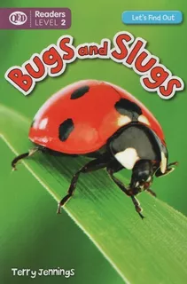 Bugs And Slugs - Let's Find Out