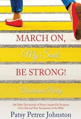 Libro March On, My Soul; Be Strong! - Patsy Petree Johnston