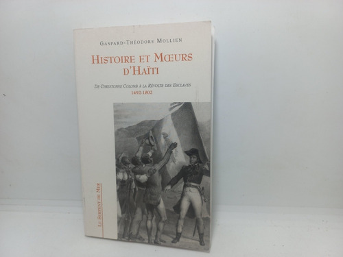Livro - Histoire Et Moeur's D'haiti - Clássicos - Cx - 02