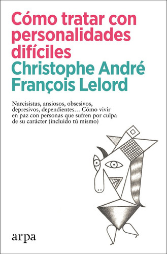 Como Tratar Con Personalidades Dificiles (libro Original)