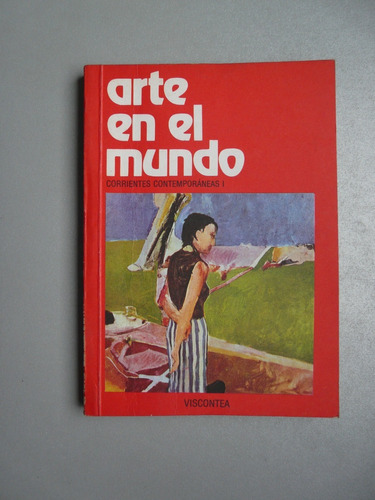Arte En El Mundo - Corrientes Contemporáneas 