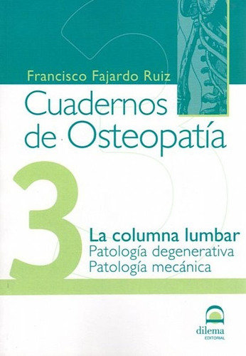 Osteopatia 3 Cuadernos . La Columna Lumbar