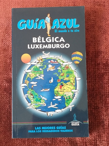 Bélgica Luxemburgo Guía Azul, Edición 2014-15.