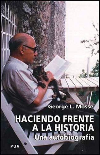 Haciendo Frente A La Historia - George L. Mosse