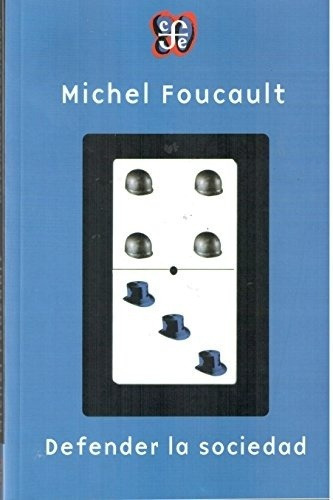 Defender La Sociedad - Michel Foucault, De Michel Foucault. Editorial Fondo De Cultura Económica En Español