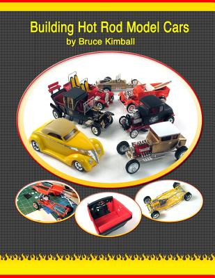 Libro Building Hot Rod Model Cars: Create Your Own Scale ...