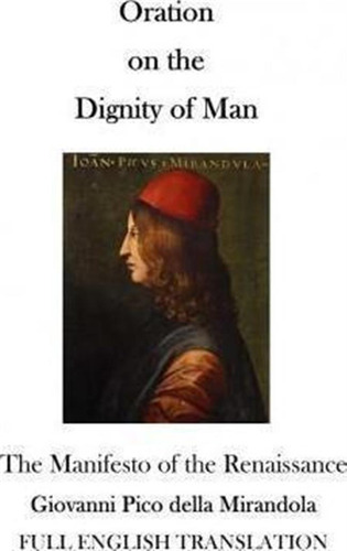 Oration On The Dignity Of Man - Giovanni Pico Della Miran...