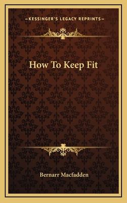 Libro How To Keep Fit - Macfadden, Bernarr