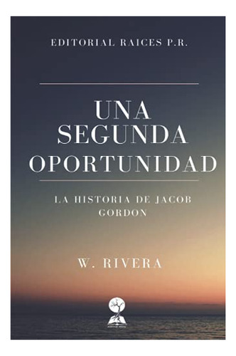 Libro : Una Segunda Oportunidad - Rivera, Wildelia