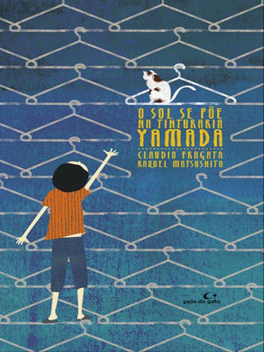 O Sol Se Põe Na Tinturaria Yamada, De Fragata, Claudio. Editora Pulo Do Gato, Capa Mole Em Português