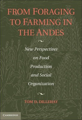 Libro From Foraging To Farming In The Andes : New Perspec...