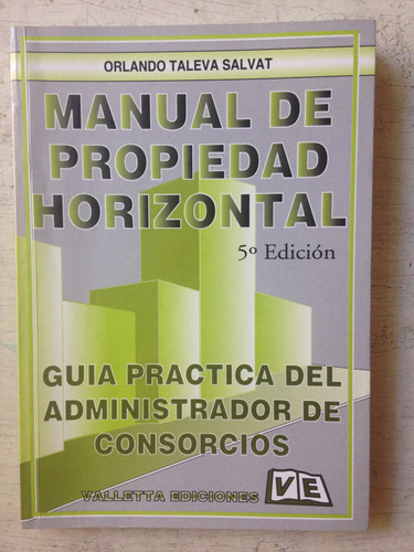 Manual De Propiedad Horizontal: Orlando Taleva Salvat
