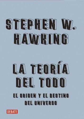 La Teoría Del Todo - Stephen Hawking