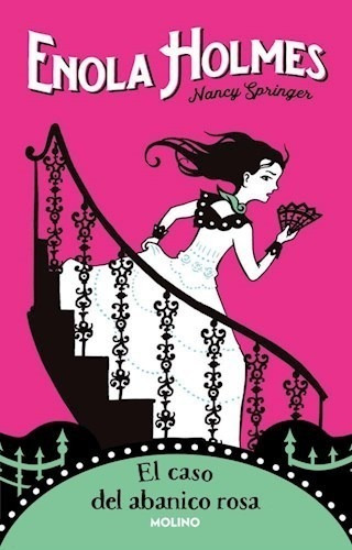 Libro Enola Holmes 4 . Abanico Rosa De Nancy Springer