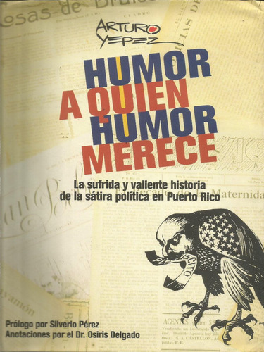 Humor A Quien Humor Merece La Sátira Política En Puerto  