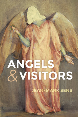 Libro Angels And Visitors - Sens, Jean-mark