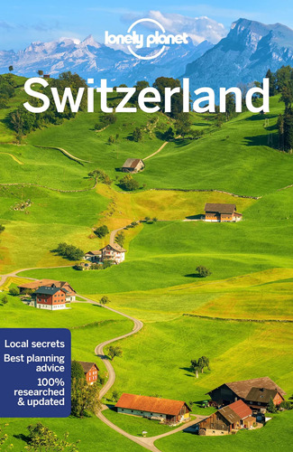 Lonely Planet Suiza (guía De Viaje)