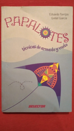 Papalote Tecnicas De Armado Eduardo Torrijos Selector