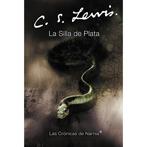 La Silla De Plata (las Cronicas De Narnia #6)