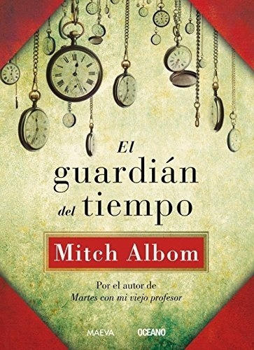 Libro - Guardian Del Tiempo, El - Mitch Albom