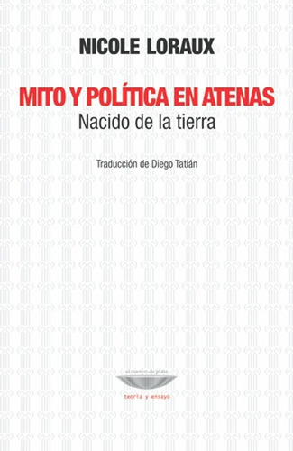 Mito Y Politica En Atenas  - Loraux, Nicole