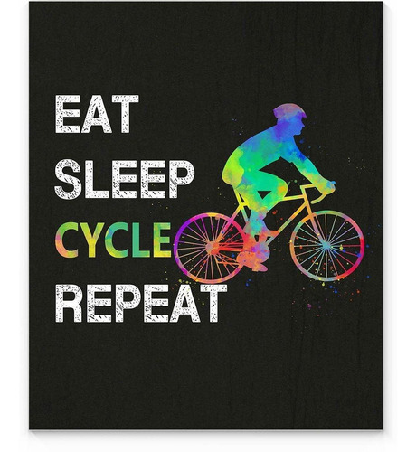 Eat Sleep Cycle Sport Quote Wall Art, 11 X14  Unframed Post.