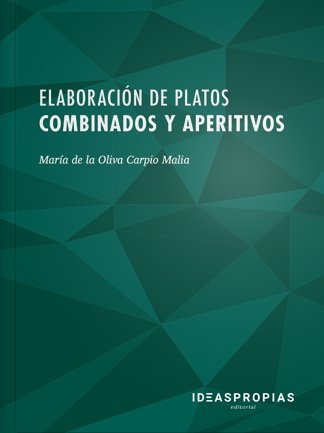 Elaboracion De Platos Combinados Y Aperitivos - Aa.vv