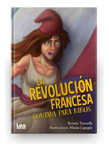 Revolucion Francesa Contada Para Chicos