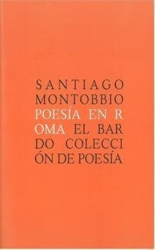 Poesia En Roma - Montobbio,santiago