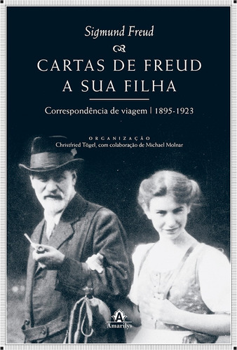 Cartas de Freud a sua filha: Correspondência de viagem, 1895-1923, de Freud, Sigmund. Editora Manole LTDA, capa mole em português, 2014