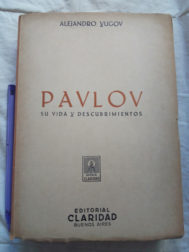 Pavlov De Alejandro Yugov (1945) 1° Edición 