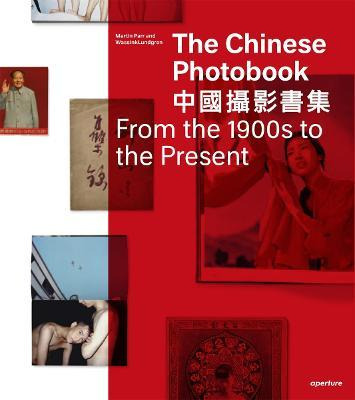 Libro The Chinese Photobook : From The 1900s To The Prese...