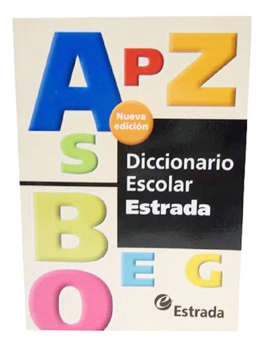 Diccionario Escolar Estrada - Nueva Edicion  -