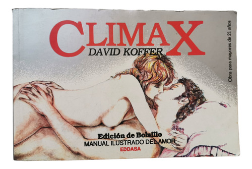 Clímax Manual Ilustrado Del Amor Ed De Bolsillo David Koffer