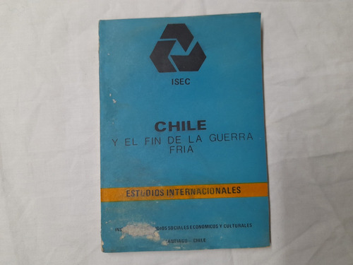 Chile Y El Fin De La Guerra Fría  1974