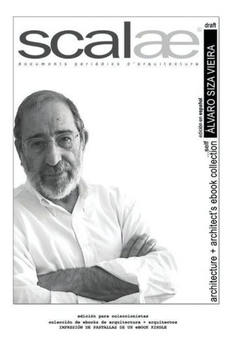 Libro : Alvaro Siza Vieira ...por Si Mismo · Scalae: Con...