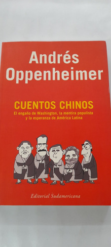 Cuentos Chinos De Andrés Oppenheimer - Sudamericana A3