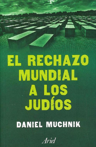 Libro El Rechazo Mundial A Los Judíos De Daniel Muchnik