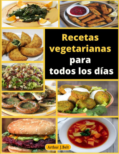 Libro: Recetas Vegetarianas Para Niños Para Todos Los Días: 