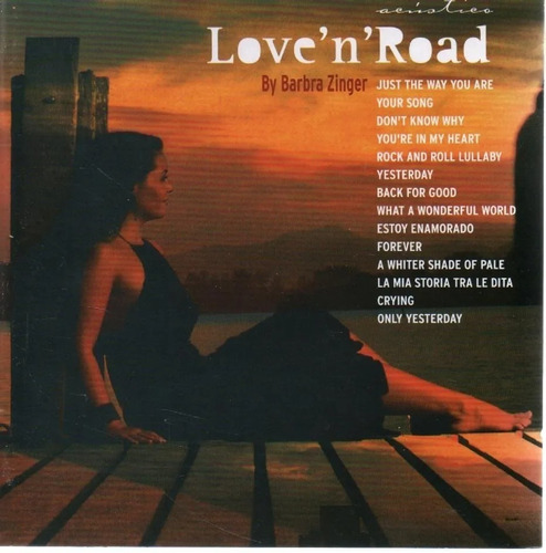 CD - Barbra Zinger - Love'n'Road - Acústico - Sellado