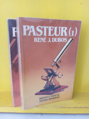 Pasteur. Obra En Dos Tomos. René Dubos