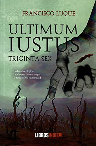 Ultimum Iustus. Triginta Sex